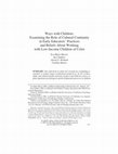 Research paper thumbnail of Ways with Children: Examining the Role of Cultural Continuity in Early Educators' Practices and Beliefs About Working with Low-Income Children of Color