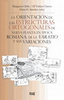 Research paper thumbnail of La orientación de las estructuras ortogonales de nueva planta en época romana. De la varatio y sus variaciones