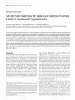 Research paper thumbnail of Felt and seen pain evoke the same local patterns of cortical activity in insular and cingulate cortex