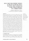 Research paper thumbnail of Do I care for others' money as much as for my own? Playing the Ultimatum Game task in behalf of a Third-Party.