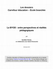 Research paper thumbnail of Le BYOD : entre perspectives et réalités pédagogiques