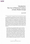 Research paper thumbnail of Introduction: The Uses of Historical Evidence in Early Modern Europe