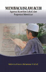 Research paper thumbnail of Membaca Islam Aceh - Agama, Kearifan Lokal dan Negosiasi Identitas (buku full text)