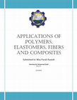 Research paper thumbnail of Applications of Polymers, Elastomers, Fibers and Composites