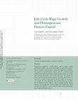 Research paper thumbnail of Life-Cycle Wage Growth and Heterogeneous Human Capital