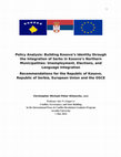 Research paper thumbnail of Policy Analysis: Building Kosovo’s Identity through the Integration of Serbs in Kosovo’s Northern Municipalities: Unemployment, Elections, and Language Integration Recommendations for the Republic of Kosovo, Republic of Serbia, European Union and the OSCE