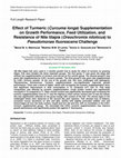 Research paper thumbnail of Effect of Turmeric (Curcuma longa) Supplementation on Growth Performance, Feed Utilization, and Resistance of Nile tilapia (Oreochromis niloticus) to Pseudomonas fluorescens Challenge