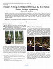 Research paper thumbnail of Region Filling and Object Removal by Exemplar-Based Image Inpainting