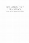 Research paper thumbnail of Iconografia e semiótica, uma abordagem histórica