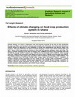 Research paper thumbnail of Effects of climate changing on food crop production system in Ghana 