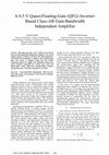 Research paper thumbnail of A 0.5 V quasi-floating-gate (QFG) inverter-based class-AB gain-bandwidth independent amplifier