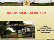 Research paper thumbnail of Kasus Simulator SIM