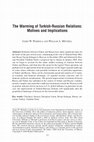 Research paper thumbnail of The Warming of Russian-Turkish Relations: Motives and Implications