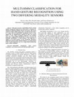 Research paper thumbnail of Multi-HMM classification for hand gesture recognition using two differing modality sensors