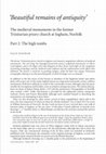 Research paper thumbnail of ‘Beautiful remains of antiquity’: the medieval monuments in the former Trinitarian priory 	church at Ingham, Norfolk Part 2: the high tombs, Church Monuments, XXII 2007, pp. 7-42 and 161-74. See www.churchmonumentsociety.org.uk