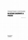 Research paper thumbnail of Progettare e costruire in acciaio sagomato a freddo