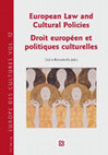 Research paper thumbnail of European Law and Cultural Policies / Droit européen et politiques culturelles