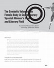 Research paper thumbnail of Katarzyna Moszczyńska-Dürst (2014) “The symbolic value of the female body in contemporary Spanish women´s novel and literary field”. En: María Victoria Carrillo Durán, Mónica Jiménez Morales, María F. Sánchez Hernández (eds.) Communication and Body Image. México, Pearson: 207-225.