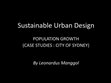 Research paper thumbnail of Sustainable Urban Design : Population Growth  (Case Study : City Of Sydney)