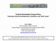 Research paper thumbnail of Turkish Renewable Energy Policy: Potentials, Recent Developments, Limitations, and ‘2023’ Goals (Conference Presentation), 2014