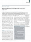 Research paper thumbnail of Maternal Survival 5 Maternal health in poor countries: the broader context and a call for action