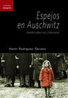 Research paper thumbnail of Espejos en Auschwitz: Apuntes sobre cine y Holocausto