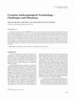 Research paper thumbnail of Croatian Anthropological Terminology ‐ Challenges and Dilemmas