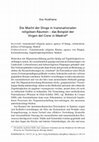 Research paper thumbnail of Die Macht der Dinge in transnationalen religiösen Räumen – das Beispiel der Virgen del Cisne in Madrid