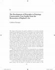 Research paper thumbnail of “The Development of Principles in Paintings Conservation: Case Studies from the Restoration of Raphael’s Art,” from: Conservation:  Principles, dilemmas, and uncomfortable truths (London, 2009)