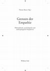 Research paper thumbnail of Grenzen der Empathie: Philosophische, psychologische und anthropologische Perspektiven (2013)