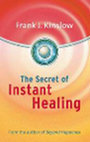 Research paper thumbnail of The secret of Instant Healing