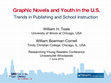 Research paper thumbnail of Graphic Novels and Youth in the U.S.: Trends in Publishing and School Instruction. 