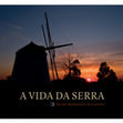 Research paper thumbnail of A Vida da Serra 