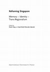 Research paper thumbnail of Negotiating Identities, Affiliations and Interests: The Many Lives of Han Wai Toon, and Overseas Chinese. In Derek Heng, Syed Muhd Khairudin Aljunied (eds.) Reframing Singapore: Memory, Identity and Tran-regionalism. Amsterdam: Amsterdam University Press, 2009, pp.155-173.