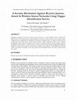 Research paper thumbnail of A Security Mechanism Against Reactive Jammer Attack In Wireless Sensor Networks Using Trigger Identification Service