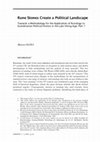 Research paper thumbnail of "Rune stones create a political landscape: towards a methodology for the application of runology to Scandinavian political history (1)