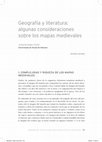 Research paper thumbnail of Geografía y literatura: algunas consideraciones sobre los mapas medievales