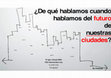 Research paper thumbnail of TEDxMontevideo 2015 'What Are We Talking About When We Talk About The Future Of Our Cities?'[*In Spanish]