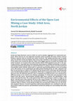 Research paper thumbnail of Environmental Effects of the Open Cast Mining a Case Study: Irbid Area, North Jordan