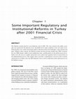 Research paper thumbnail of Some Important Regulatory and Institutional Reforms in Turkey after 2001 Financial Crisis