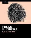 Research paper thumbnail of Milan Kundera - La identidad. 