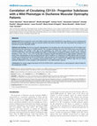 Research paper thumbnail of Correlation of Circulating CD133+ Progenitor Subclasses with a Mild Phenotype in Duchenne Muscular Dystrophy Patients