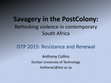 Research paper thumbnail of Savagery in the Postcolony: Rethinking violence in contemporary South Africa