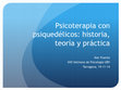 Research paper thumbnail of Psicoterapia con psicodélicos: historia, teoría y práctica