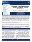 Research paper thumbnail of Composite Citations in Antiquity: Early Jewish, Graeco-Roman, and Christian Uses