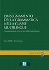 Research paper thumbnail of L'insegnamento della grammatica nella classe multilingue, Studi AItLA vol. 3.