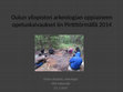 Research paper thumbnail of Oulun yliopiston arkeologian oppiaineen opetuskaivaukset Iin Pirttitörmällä 2014