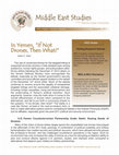 Research paper thumbnail of In Yemen, “If Not Drones, Then What?” (MES Insights v4i6 December 2013)