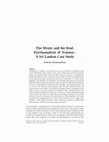 Research paper thumbnail of The Mystic and the Real: Psychoanalysis of Trauma-- A Sri Lankan Case Study/ by Debashis Bandyopadhyay