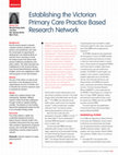 Research paper thumbnail of Establishing the Victorian Primary Care Practice Based Research Network.